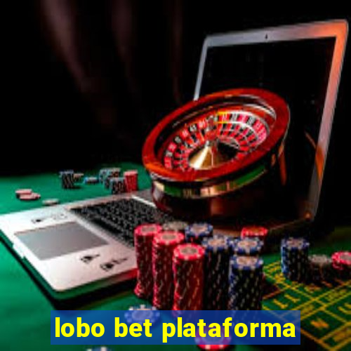 lobo bet plataforma